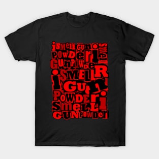 Gunpowder (3) T-Shirt